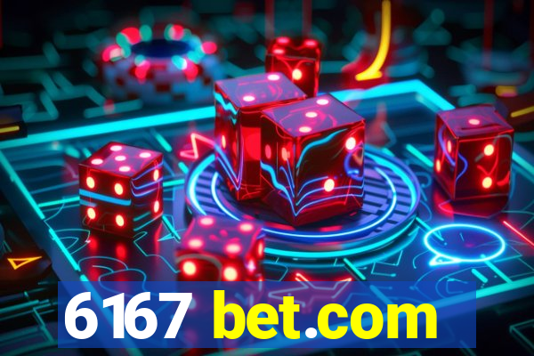 6167 bet.com