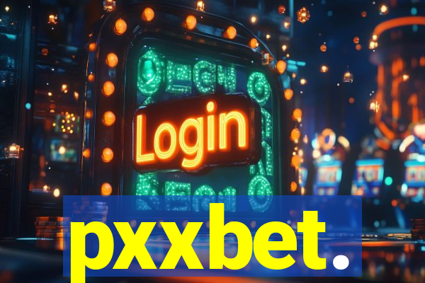 pxxbet.