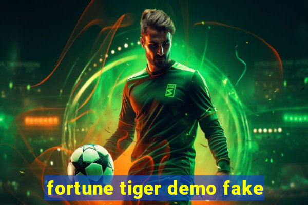 fortune tiger demo fake