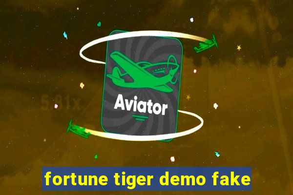 fortune tiger demo fake