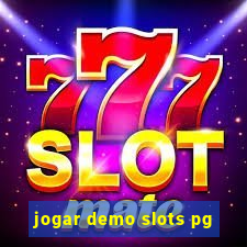 jogar demo slots pg