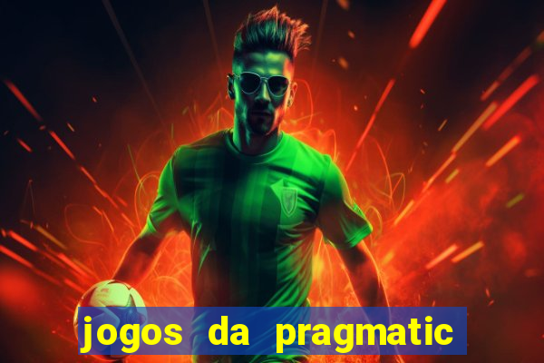 jogos da pragmatic que mais pagam