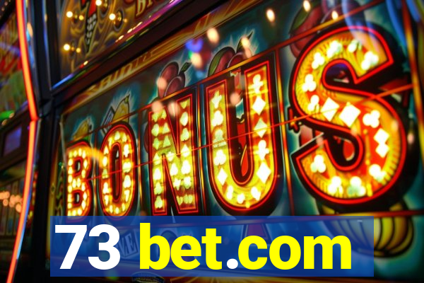 73 bet.com