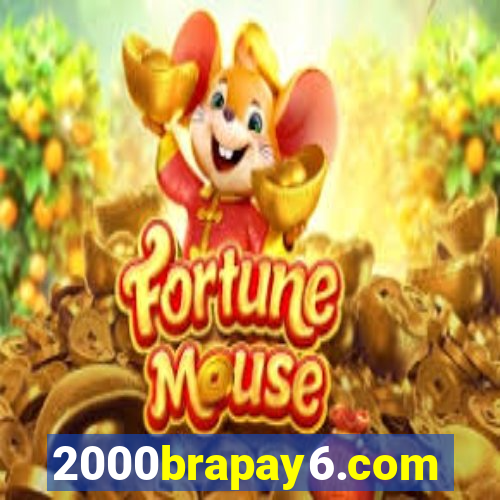 2000brapay6.com