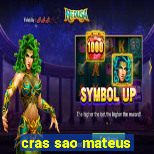 cras sao mateus