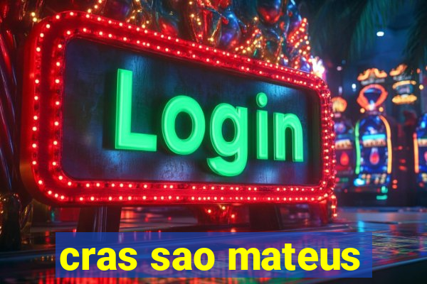 cras sao mateus