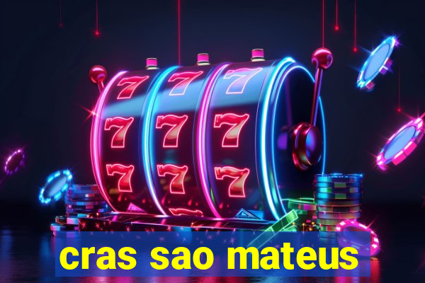 cras sao mateus