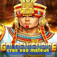 cras sao mateus