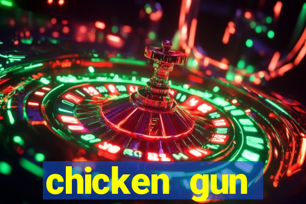 chicken gun dinheiro infinito