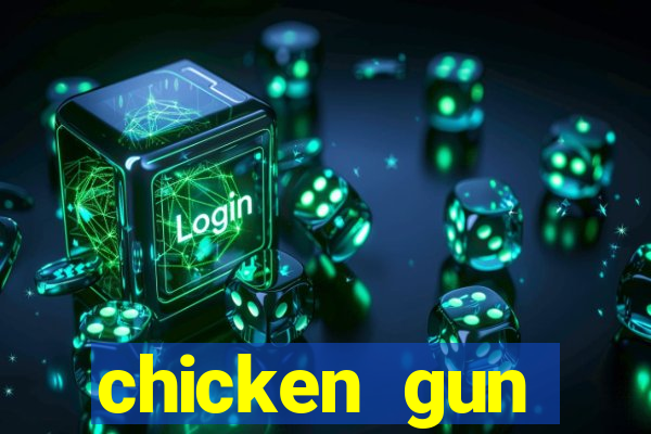 chicken gun dinheiro infinito