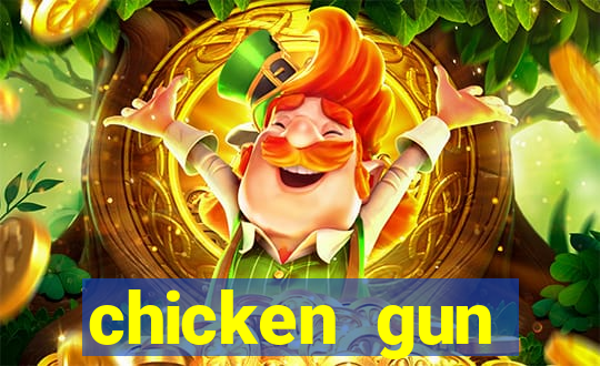 chicken gun dinheiro infinito