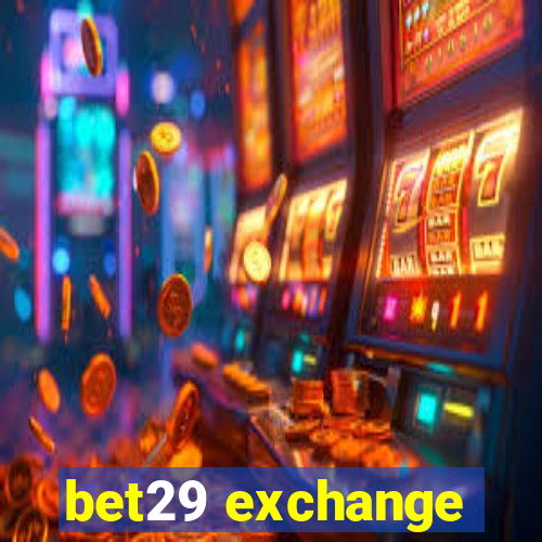 bet29 exchange