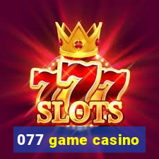 077 game casino