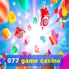 077 game casino