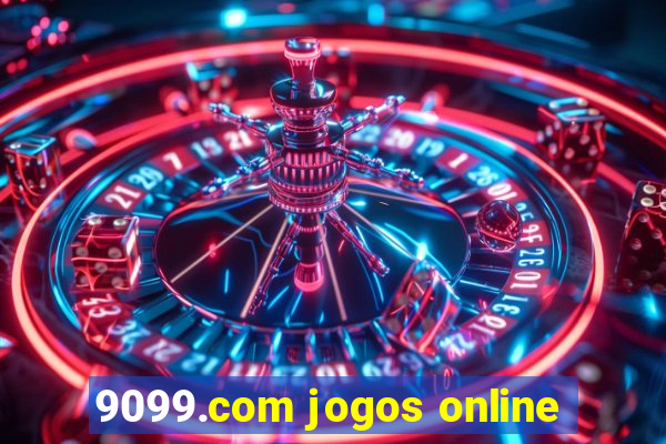 9099.com jogos online