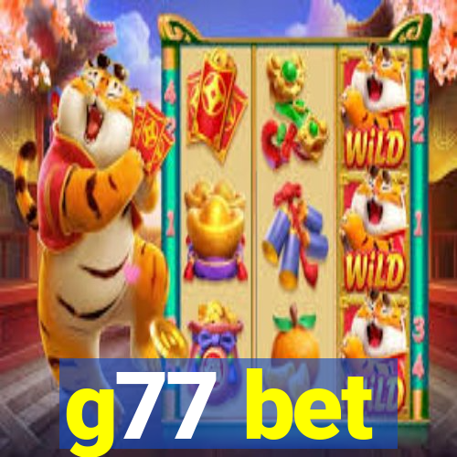 g77 bet