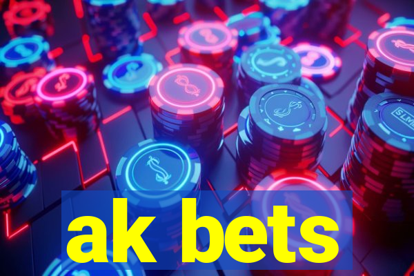 ak bets