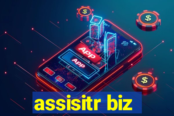 assisitr biz