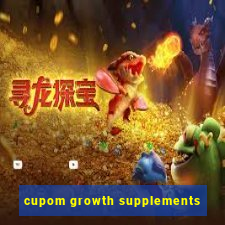 cupom growth supplements