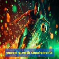 cupom growth supplements