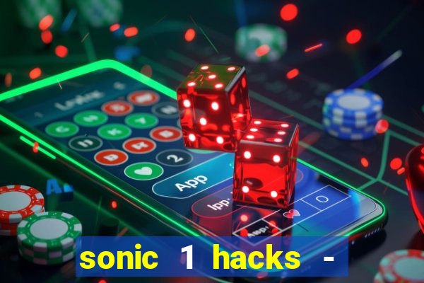 sonic 1 hacks - sonic retro