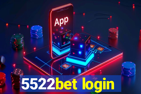 5522bet login