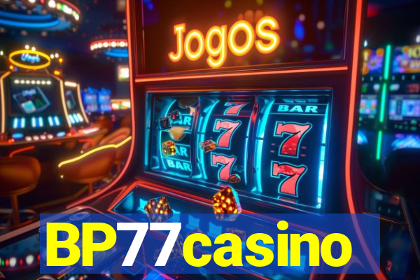 BP77casino