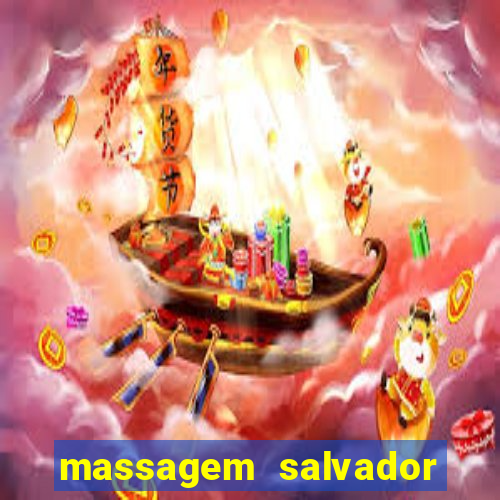 massagem salvador de bahia