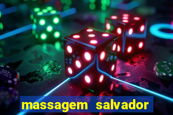 massagem salvador de bahia