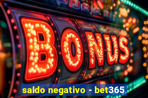 saldo negativo - bet365