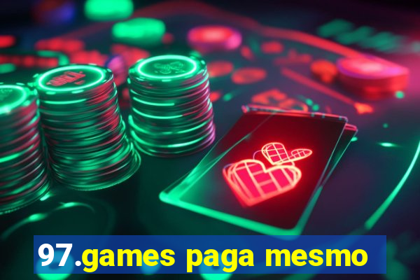 97.games paga mesmo