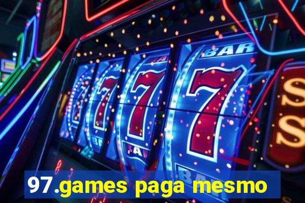 97.games paga mesmo