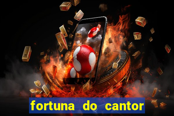 fortuna do cantor sorocaba 2024