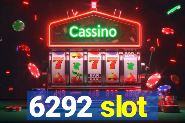 6292 slot