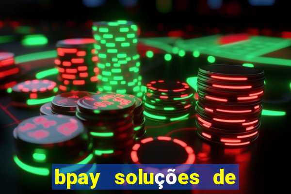 bpay soluções de pagamentos ltda recebi um pix