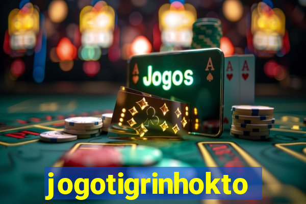 jogotigrinhokto