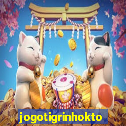 jogotigrinhokto