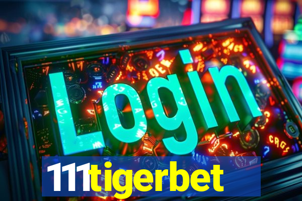 111tigerbet