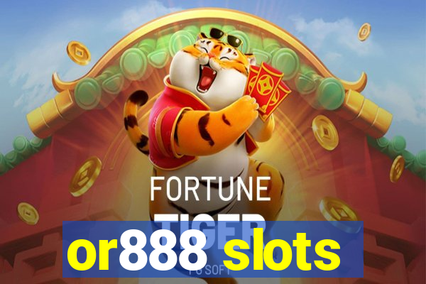 or888 slots