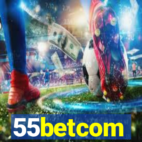 55betcom