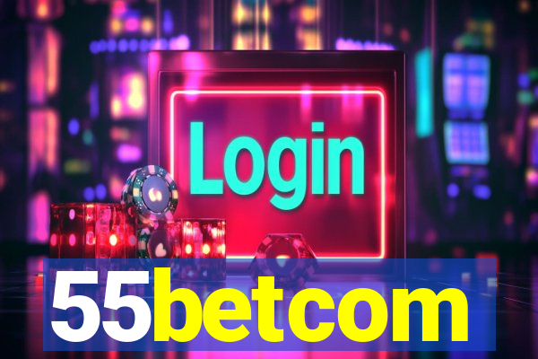 55betcom