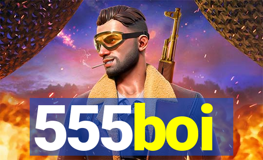 555boi