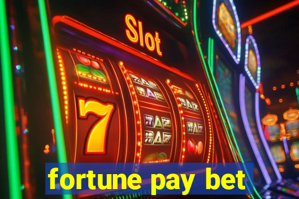 fortune pay bet