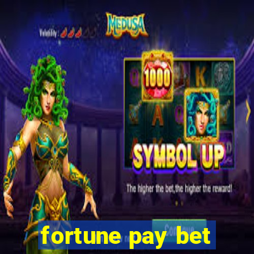 fortune pay bet