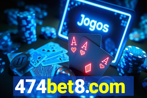 474bet8.com