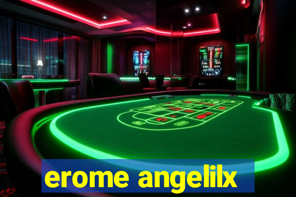 erome angelilx