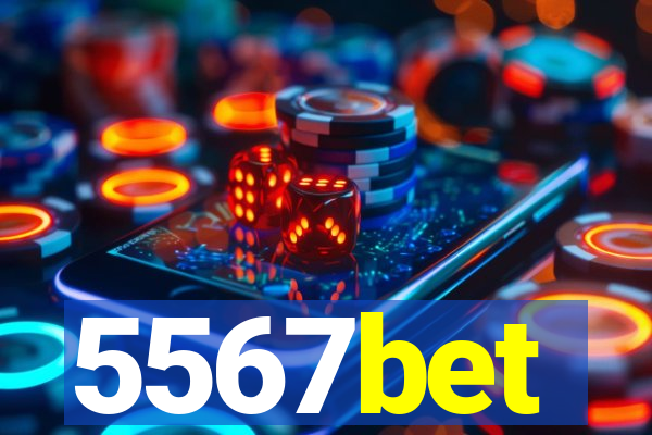 5567bet