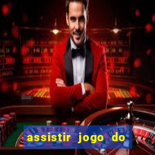 assistir jogo do corinthians ao vivo vto