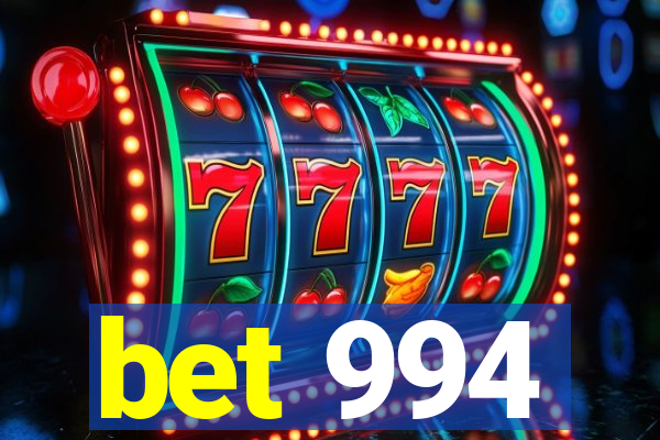 bet 994