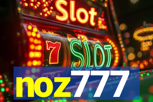 noz777